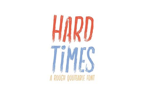 Hard Times - Rough | Quotable | Display Font
